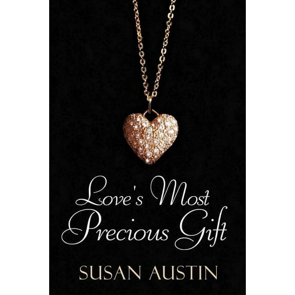 Love's Most Precious Gift (Paperback)