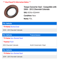 thumbnail image 2 of Torque Converter Seal - Compatible with 2004 - 2012 Chevy Colorado 2005 2006 2007 2008 2009 2010 2011, 2 of 2