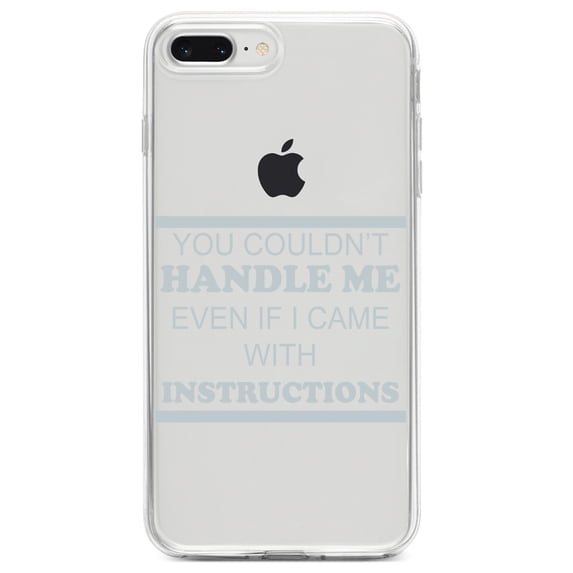 DistinctInk Clear Shockproof Hybrid Case for iPhone 7 PLUS / 8 PLUS (5.5" Screen) TPU Bumper Acrylic Back Tempered Glass Screen Protector - You Couldn't Handle Me If I Came With Instructions