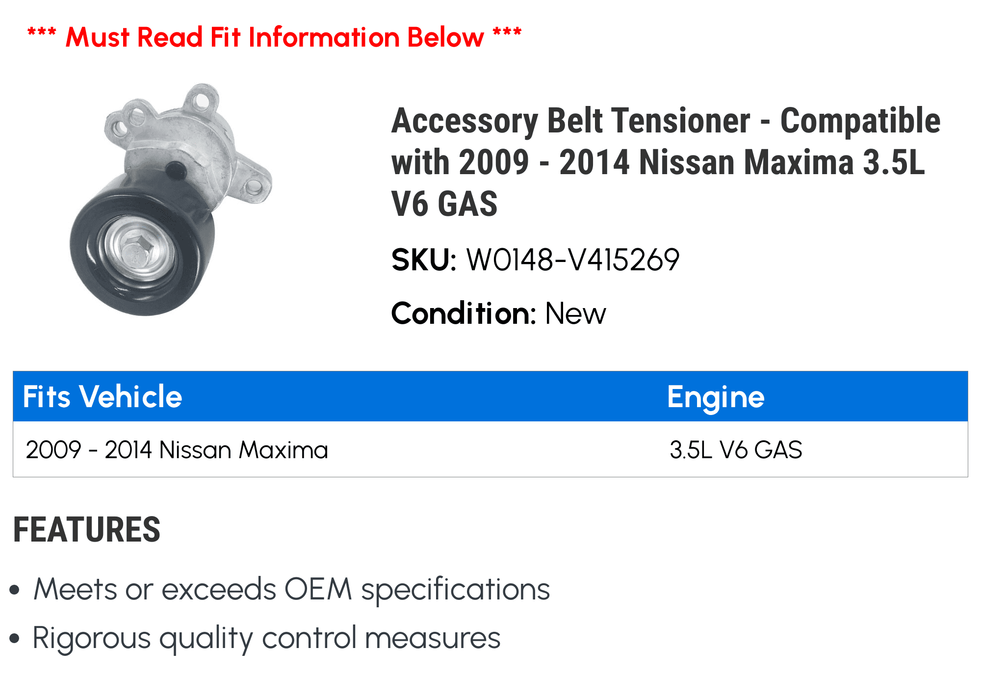 Accessory Belt Tensioner Compatible with 2009-2014 Nissan Maxima 3.5L V6 GAS 