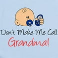 thumbnail image 2 of CafePress - Don't Make Me Call Grandma Infant Bodysuit - Baby Light Bodysuit, Size Newborn - 24 Months, 2 of 4
