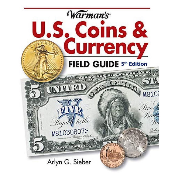 Pre-Owned Warman's U.S. Coins & Currency Field Guide (Paperback) 1440236895 9781440236891