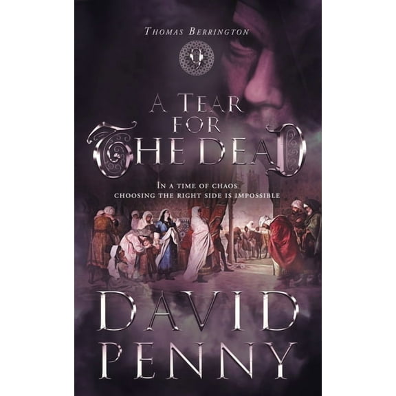 Thomas Berrington Historical Mystery A Tear for the Dead, Book 9, (Paperback)