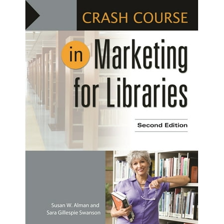 UPC: 9781610698702 | Crash Course: Crash Course in Marketing for Libraries (Paperback)