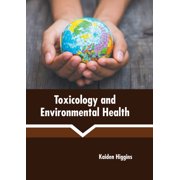 Toxicology and Environmental Health, (Hardcover)
