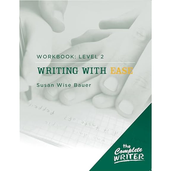 Pre-Owned Writing with Ease: Level 2 Workbook (Paperback) 1933339292 9781933339290