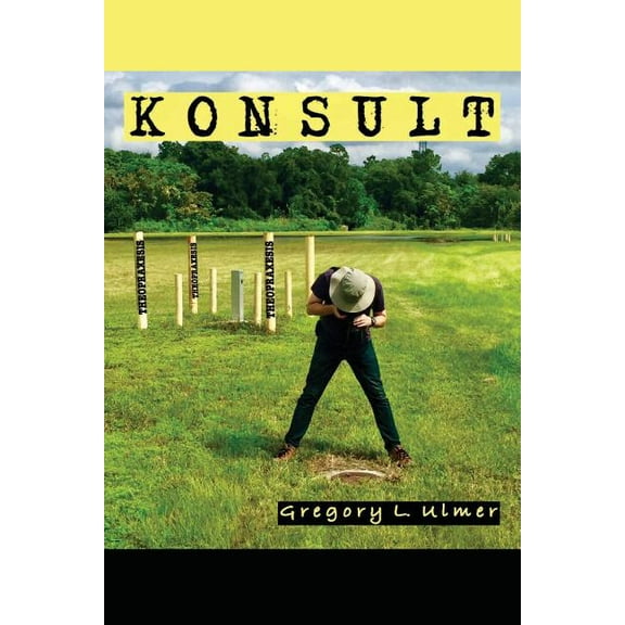 Electracy and Transmedia Studies: Konsult: Theopraxesis (Paperback)