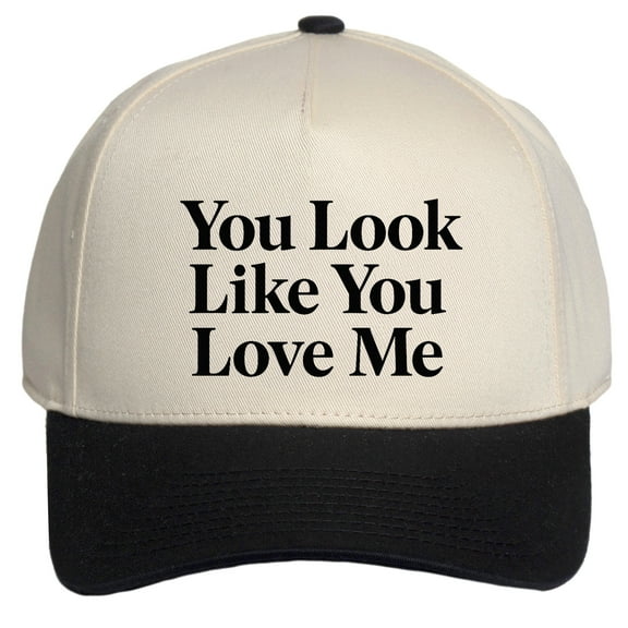 Womens You Look Like You Love Me Hat - Adjustable Snapback Baseball Cap, Black