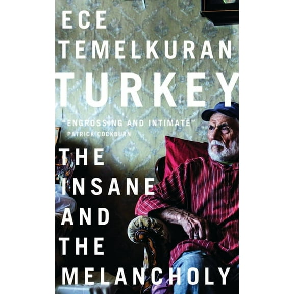 Turkey: The Insane and the Melancholy, (Hardcover)