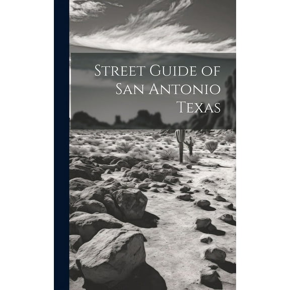 Street Guide of San Antonio Texas (Hardcover)