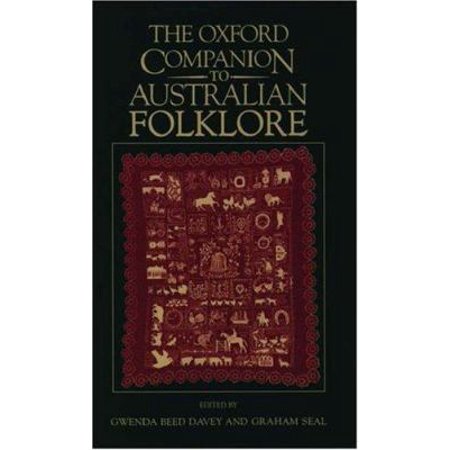 The Oxford Companion to Australian Folklore [Hardcover - Used]