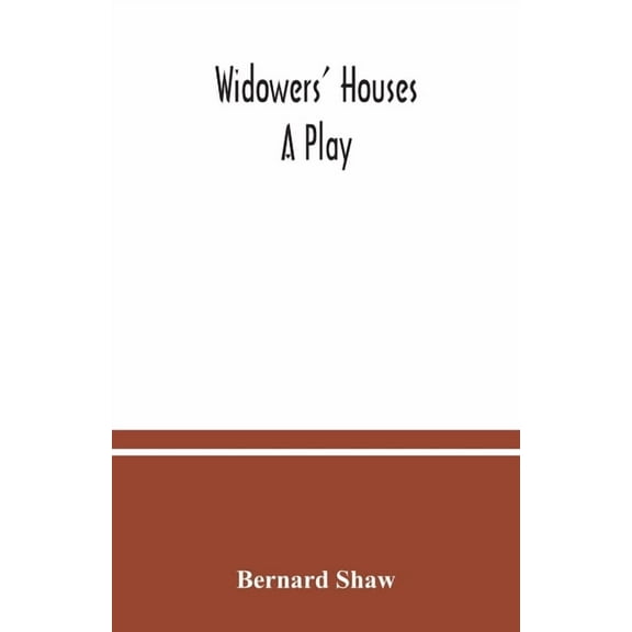 Widowers' houses: a play, (Paperback)