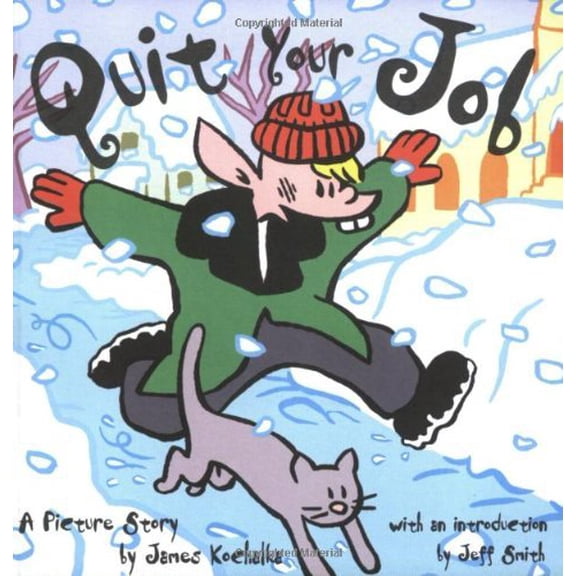 Pre-Owned Quit Your Job (Paperback) 1891867008 9781891867002