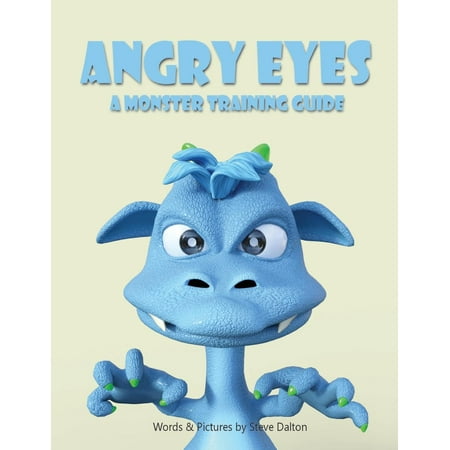 Angry Eyes : A Monster Training Guide