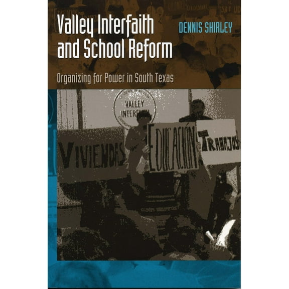 Joe R. and Teresa Lozana Long Series in Valley Interfaith and School Reform: Organizing for Power in South Texas, (Paperback)