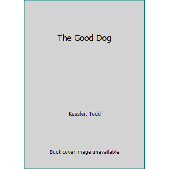 Pre-Owned The Good Dog (Hardcover) 0989808505 9780989808507