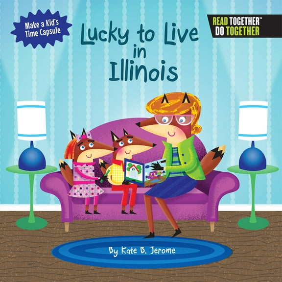 Lucky to Live in Illinois, (Hardcover)