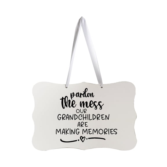 Modern Inspirational Wooden Wall Hanging Sign for Home Decorations 8x12 - Pardon The Mess Our Grandchildren
