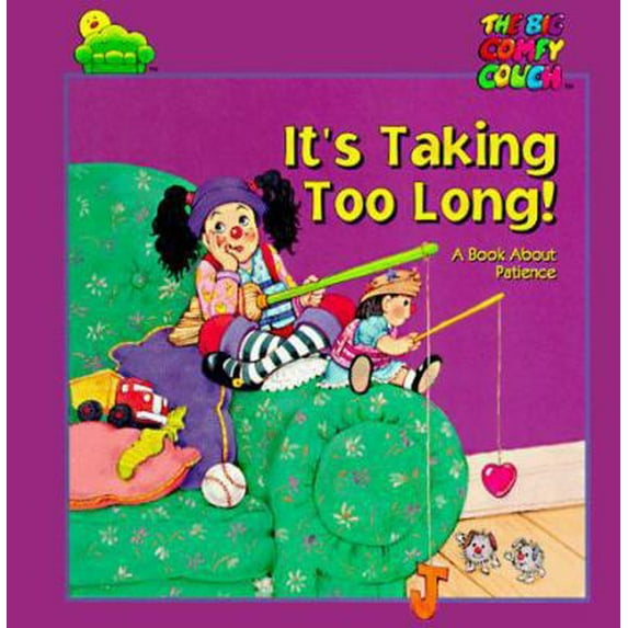 Pre-Owned It's Taking Too Long: A Book About Patience (The Big Comfy Couch) by Cheryl Wagner (Hardcover), Children's Books, JUVENILE FICTION / Social Themes / Values & Virtues, English