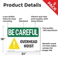 thumbnail image 2 of Overhead Hoist OSHA Be Careful Aluminum Sign 24 Inch x 18 Inch - 5 Pack, 2 of 8