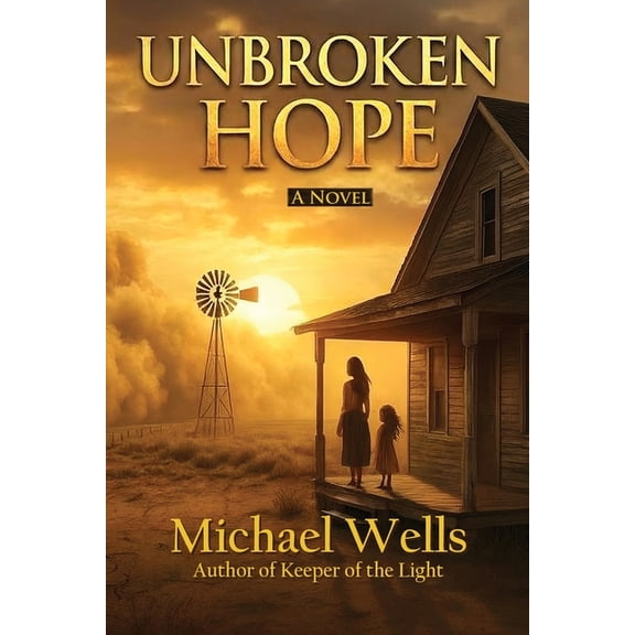 Unbroken Hope, (Paperback)