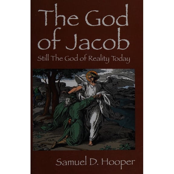Pre-Owned The God of Jacob: Still The God of Reality Today (Paperback) 1478714964 9781478714965