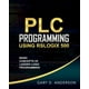 Basic Concepts of Ladder Logic Programming: PLC Programming Using ...