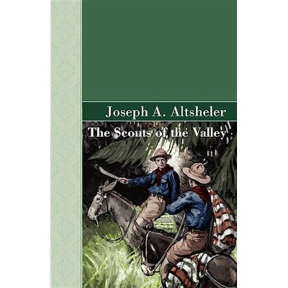 The Scouts of the Valley (Hardcover)