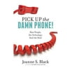 Pick Up the Damn Phone! How People, Not Technology, Seal the Deal [Paperback - Used]