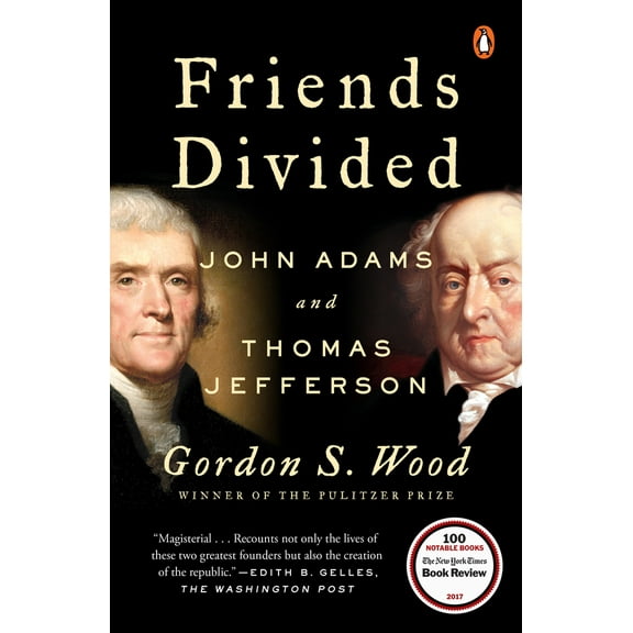 Pre-Owned Friends Divided: John Adams and Thomas Jefferson (Paperback) 0735224730 9780735224735