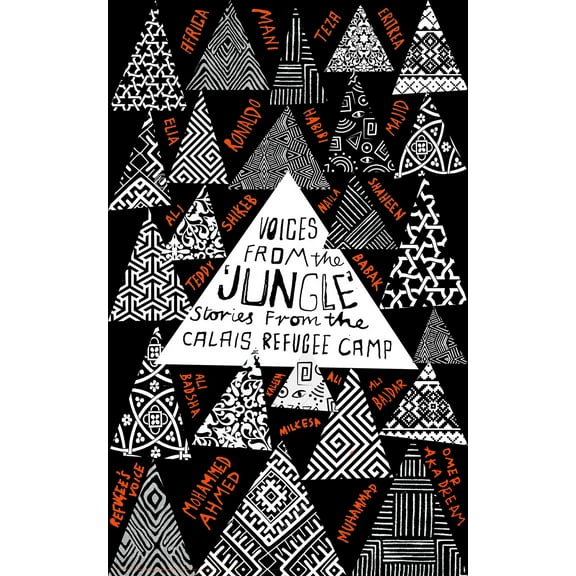 Voices from the "Jungle" : Stories from the Calais Refugee Camp (Paperback)