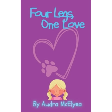 Four Legs, One Love, (Hardcover)
