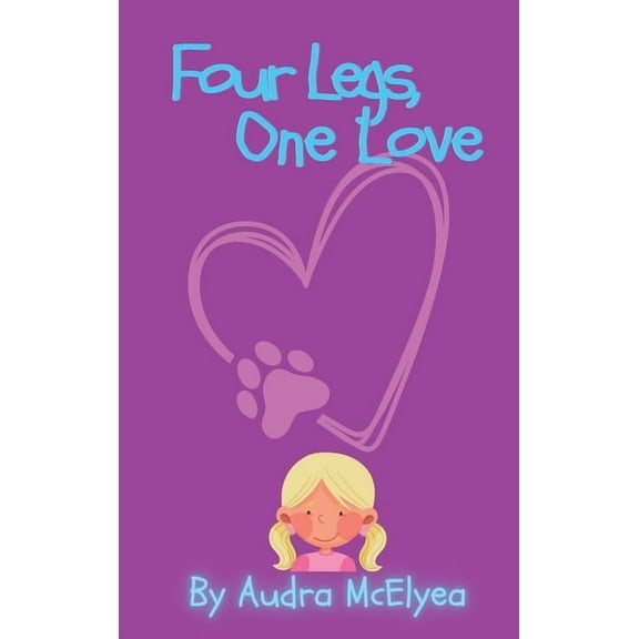 Four Legs, One Love, (Hardcover)