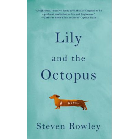 Pre-Owned Lily and the Octopus (Hardcover) 1410490831 9781410490834