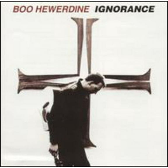 Boo Hewerdine - Ignorance - Music & Performance - CD