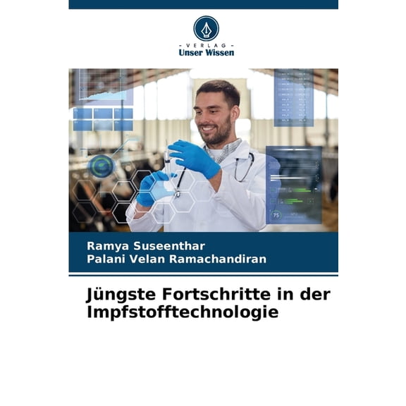 Jüngste Fortschritte in der Impfstofftechnologie, (Paperback)