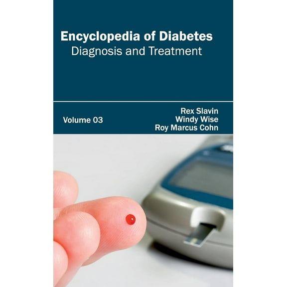 Encyclopedia of Diabetes: Volume 03 (Diagnosis and Treatment), (Hardcover)