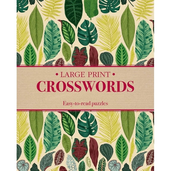 Large Print Crosswords: Easy-To-Read Puzzles, (Paperback)