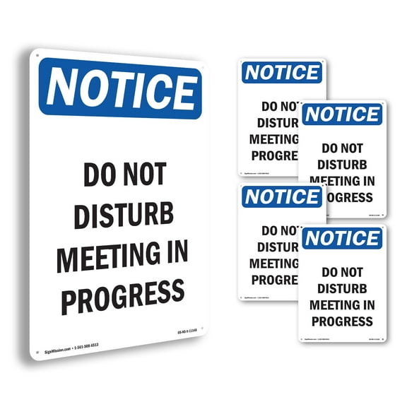 Do Not Disturb Meeting In Progress OSHA Notice Aluminum Sign 18 Inch x 12 Inch - 5 Pack