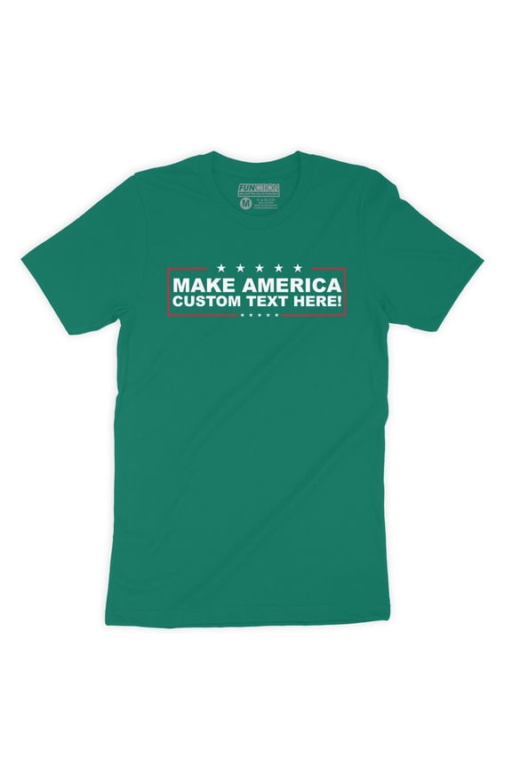 - Make America CUSTOM TEXT Men's Fashion T-Shirt Trump