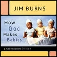thumbnail image 1 of How God Makes Babies, Jim Burns Hardcover, 1 of 1
