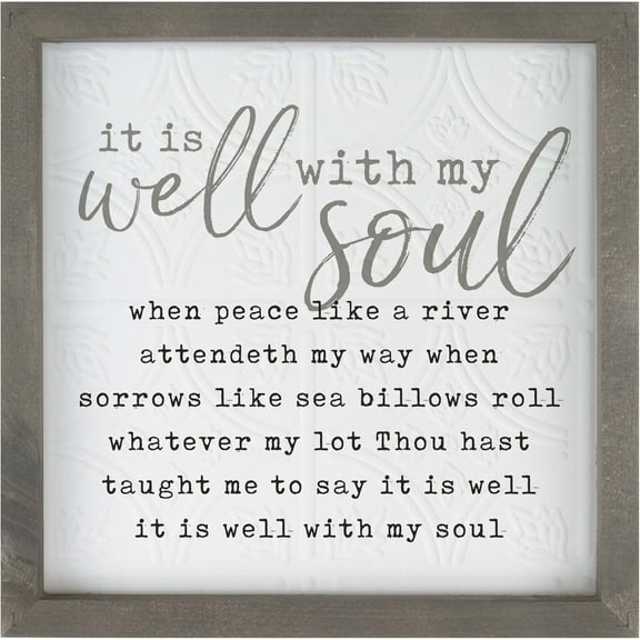P. Graham Dunn It is Well with My Soul Lyrics 12.25 x 12.25 Inch Pine Wood Framed Textured Wall Plaque