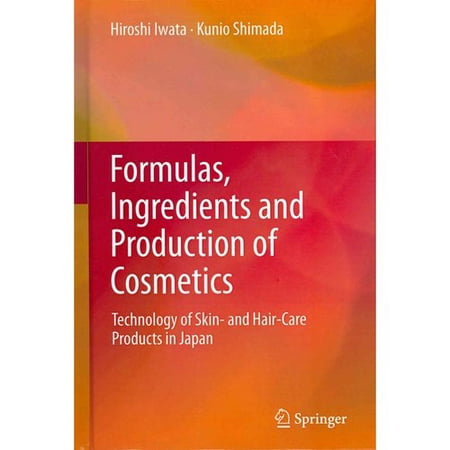 Formulas, Ingredients and Production of Cosmetics: Technology of Skin- And Hair-Care Products in Japan