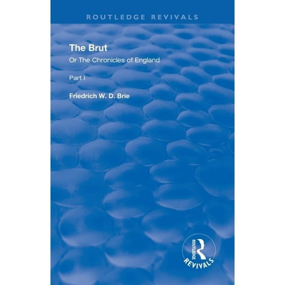 Routledge Revivals The Brut: Or The Chronicles of England, (Paperback)
