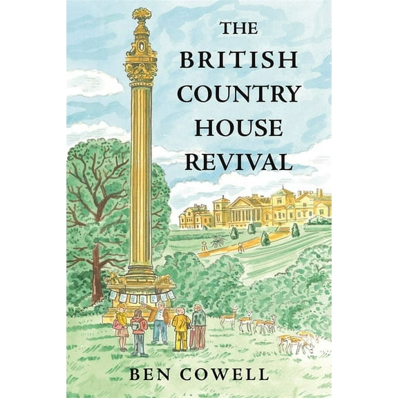 The British Country House Revival, (Hardcover)