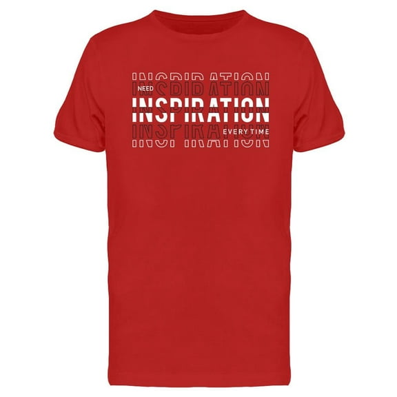 Need Inspiration T-Shirt Men -Image by Shutterstock, Male 3X-Large
