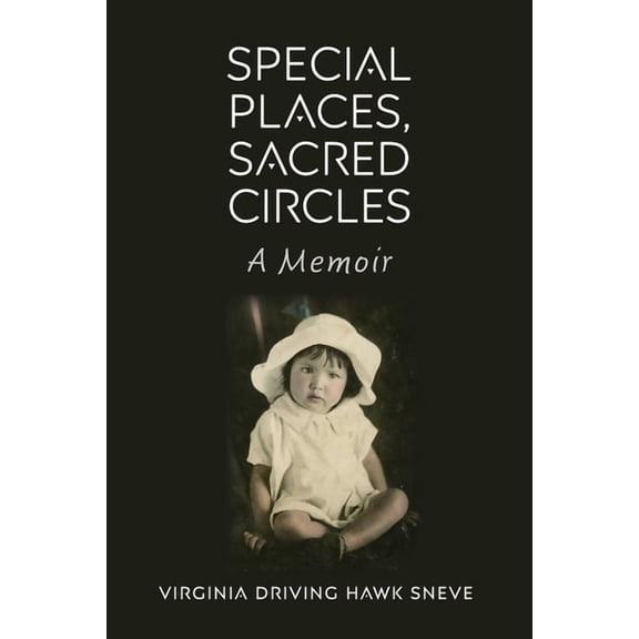 Special Places, Sacred Circles: A Memoir, (Paperback)