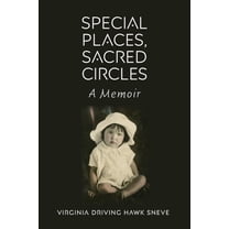Special Places, Sacred Circles: A Memoir, (Paperback)