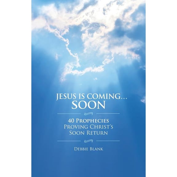 Jesus is Coming . . . Soon, (Paperback)