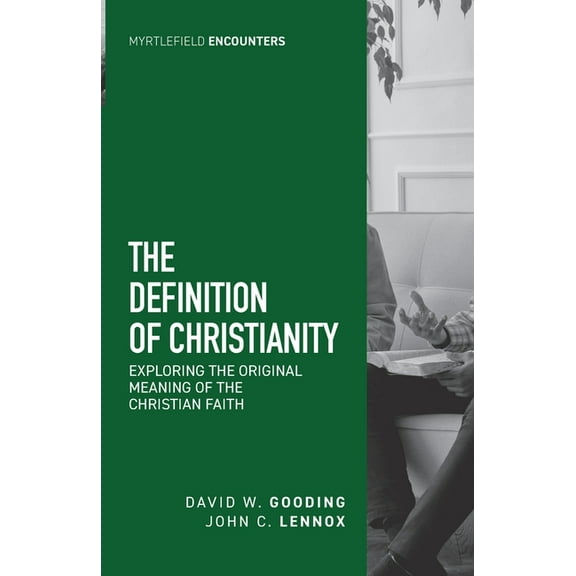 Myrtlefield Encounters The Definition of Christianity, (Paperback)